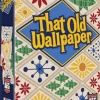 That Old Wallpaper 2 That Old Wallpaper -Children's games 1649871633457 ThatOldWallpaper 3dBoxArt 72778.1666806409