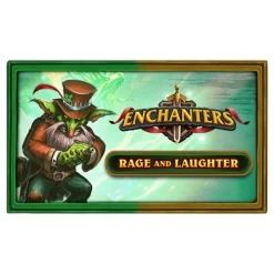 Enchanters: Rage And Laughter